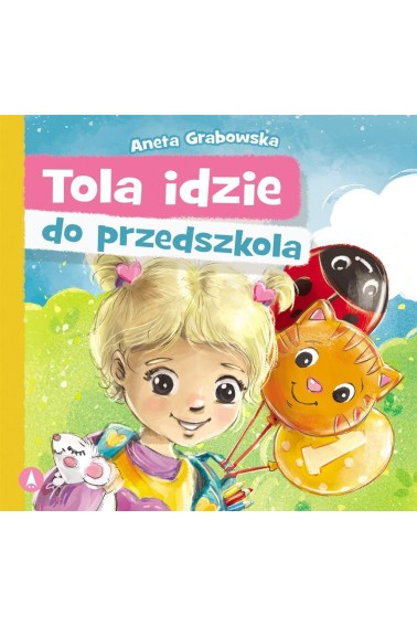 Tola idzie do przedszkola