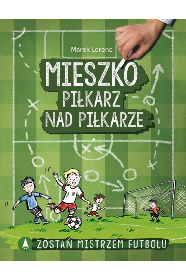 Mieszko, piłkarz nad piłkarze