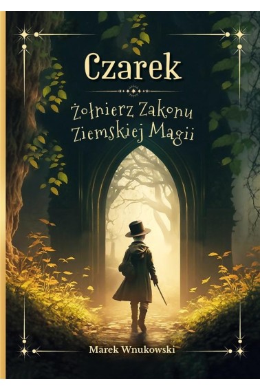 Czarek Żołnierz Zakonu Ziemskiej Magii