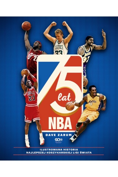 75 lat NBA. Ilustrowana historia...