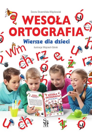 Wesoła ortografia. Wiersze dla dzieci w.2023