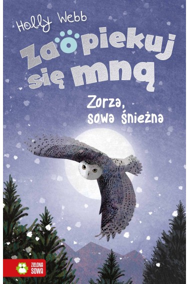 Zaopiekuj się mną. Zorza sowa śnieżna