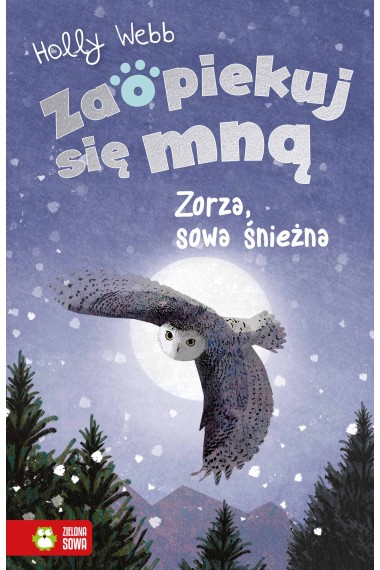 Zaopiekuj się mną. Zorza sowa śnieżna