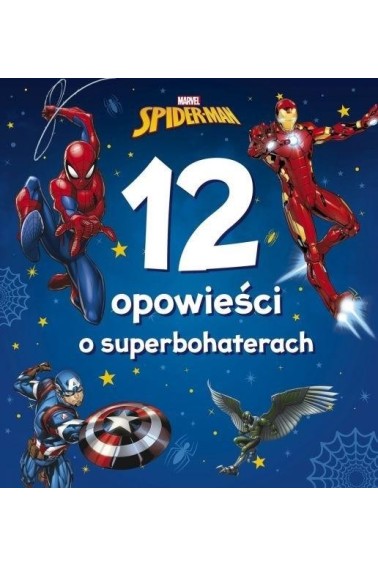 Marvel Spider-Man 12 opowieści o superbohaterach