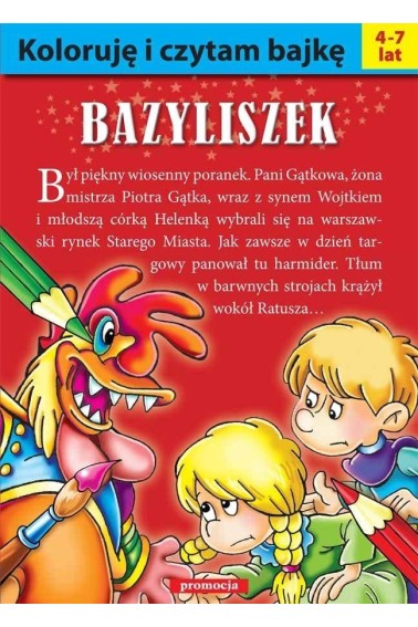 Koloruję i czytam bajkę - Bazyliszek