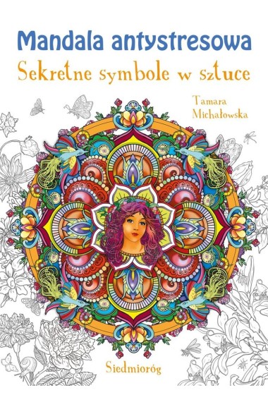 Mandala antystresowa. Sekretne symbole w sztuce