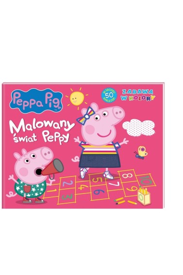 Peppa Pig. Zabawa w kolory. Malowany świat Peppy