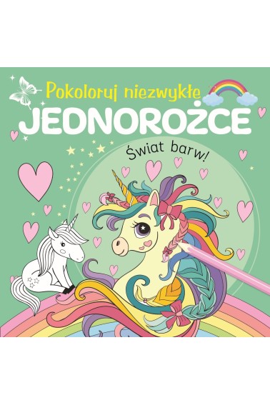 Pokoloruj niezwykłe jednorożce