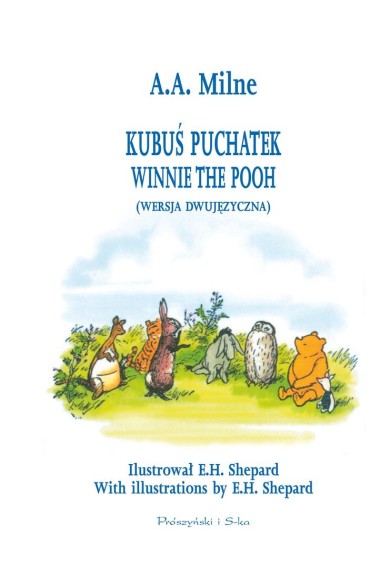 Kubuś Puchatek. Winnie the Pooh w.dwujęzyczna