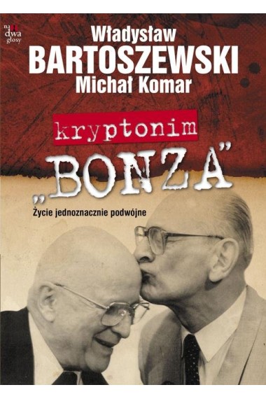 Kryptonim BONZA Życie jednoznacznie Promocja