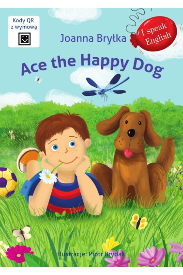 I speak English. Ace the Happy Dog