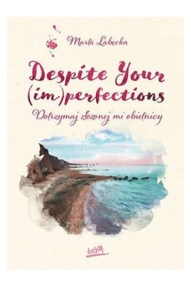 Despite Your (im)perfections Promocja