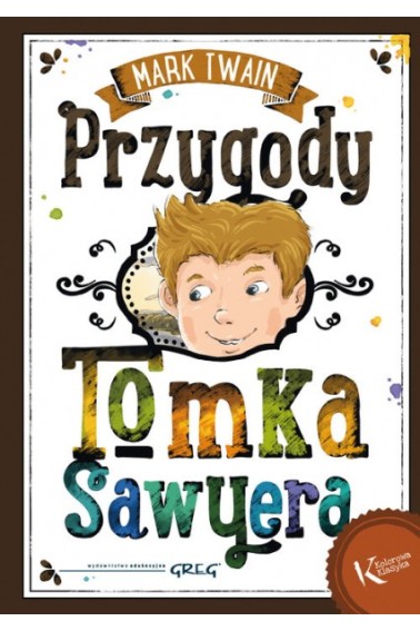 Przygody Tomka Sawyera Kolorowa klasyka OT Greg