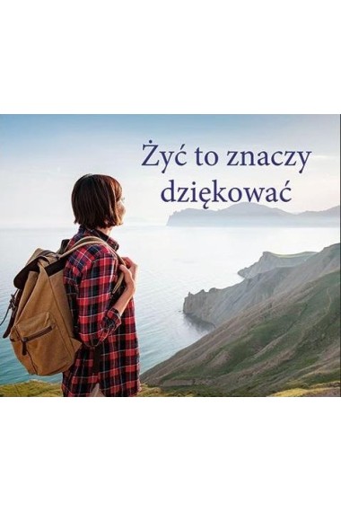 Perełka 327 Żyć to znaczy dziękować