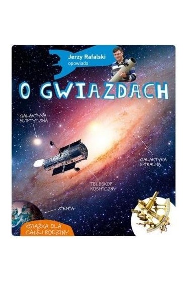 Jerzy Rafalski opowiada o gwiazdach 