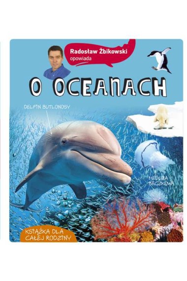 Radosław Żbikowski opowiada o oceanach 