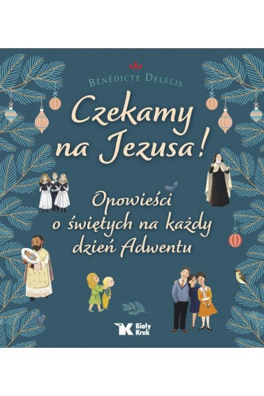 Czekamy na Jezusa! Opowieści o świętych