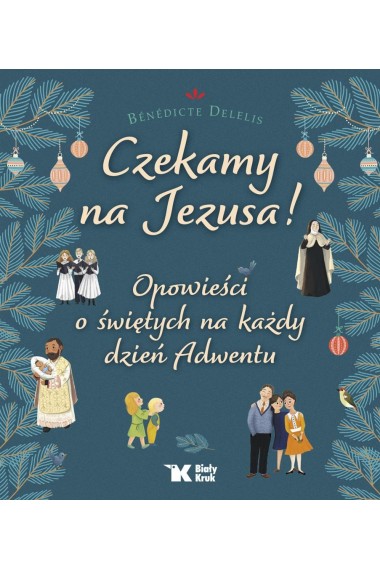 Czekamy na Jezusa! Opowieści o świętych