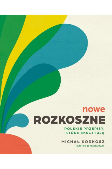 NOWE ROZKOSZNE POLSKIE PRZEPISY KTÓRE EKCYTUJĄ