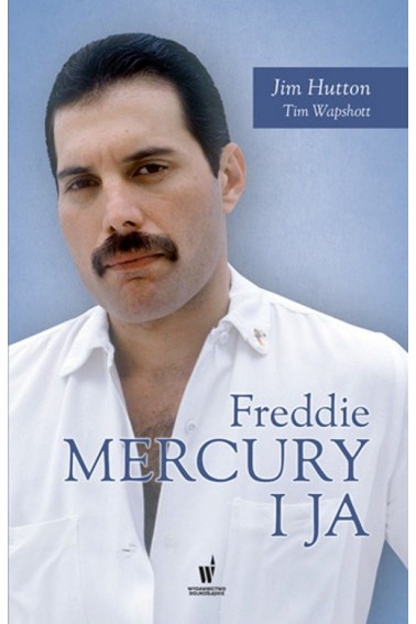 Freddie Mercury i ja