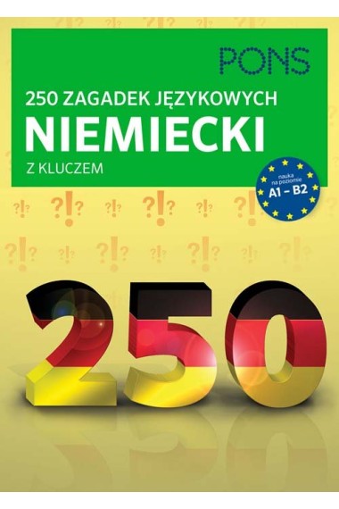 250 zagadek językowych Niemiecki z kluczem