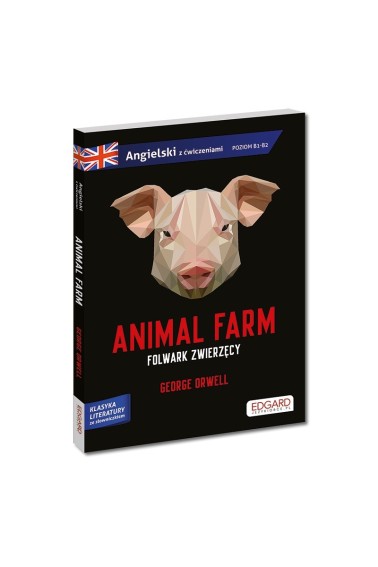 Animal Farm/ Folwark zwierzęcy