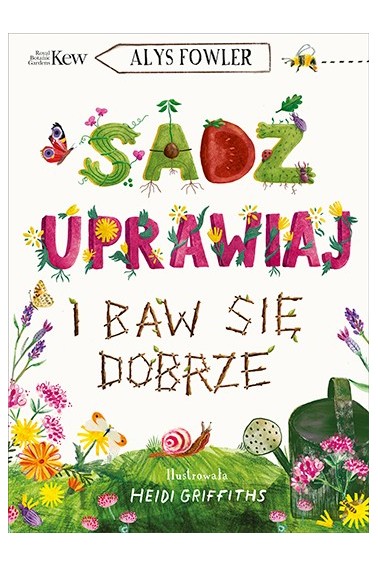 Sadź uprawiaj i baw się dobrze Promocja