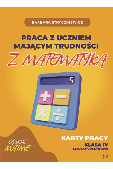 Praca z uczniem mającym trudności z matematyką 4