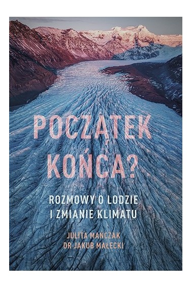 Początek końca Rozmowy o lodzie i zmianie Promocja