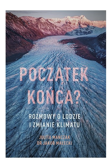 Początek końca Rozmowy o lodzie i zmianie Promocja