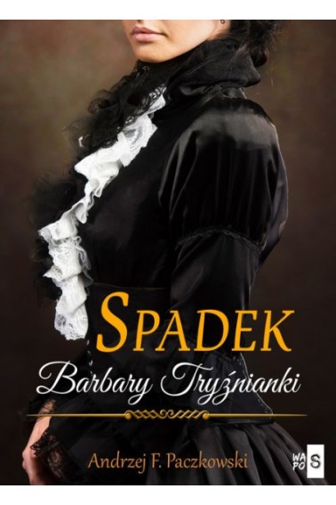 Spadek Barbary Tryźnianki  Promocja