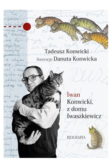 Iwan Konwicki z domu Iwaszkiewicz Promocja