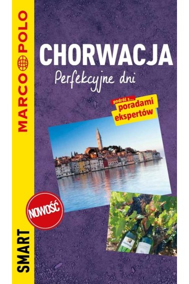 Chorwacja Perfekcyjne dni Przewodnik