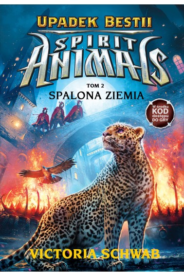 Spirit Animals Upadek bestii 2 Spalona ziemia