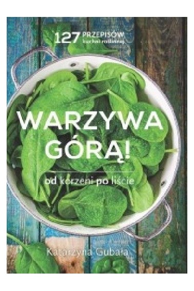 Warzywa górą Od korzeni po liście Promocja