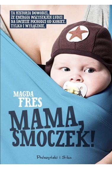 Mama, smoczek!