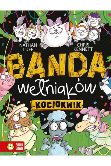 Banda Wełniaków. Kociokwik