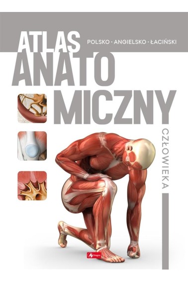 ATLAS ANATOMICZNY CZŁOWIEKA PROMOCJA