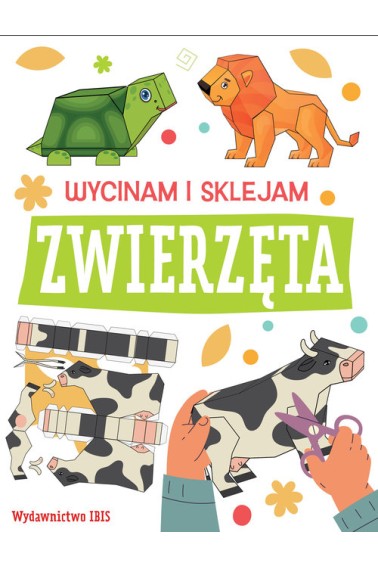 WYCINAM I SKLEJAM ZWIERZĘTA