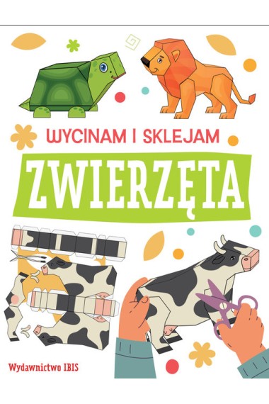 WYCINAM I SKLEJAM ZWIERZĘTA