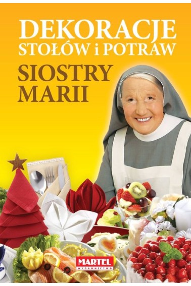 Dekoracje stołów i potraw siostry Marii Promocja