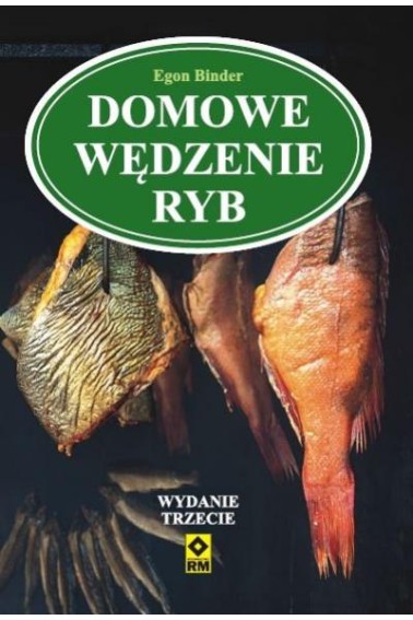 Domowe wędzenie ryb wyd. III