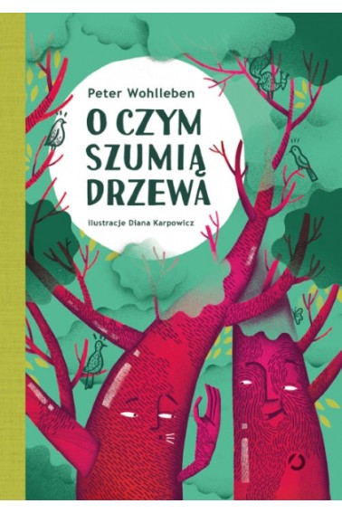 O czym szumią drzewa 