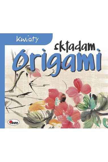 Origami składam kwiaty