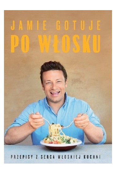 JAMIE GOTUJE PO WŁOSKU