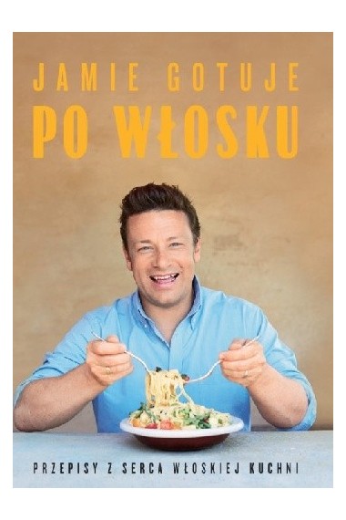 JAMIE GOTUJE PO WŁOSKU