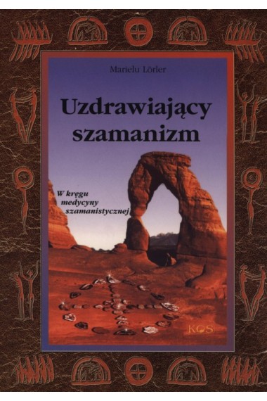 Uzdrawiający szamanizm