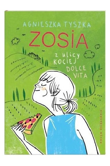 ZOSIA Z ULICY KOCIEJ DOLCE VITA