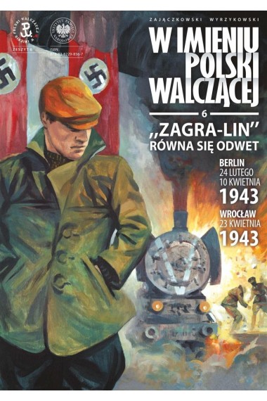 W imieniu Polski walczącej cz.6 Zagra-Lin równa...