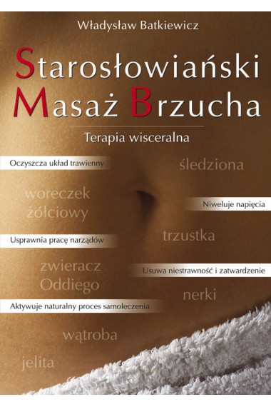 Starosłowiański Masaż Brzucha Terapia wisceralna